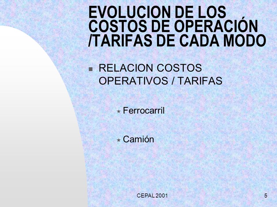 EVOLUCION DE LOS COSTOS DE OPERACIÓN /TARIFAS DE CADA MODO
