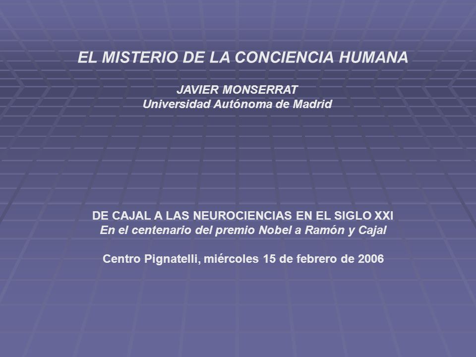 EL MISTERIO DE LA CONCIENCIA HUMANA