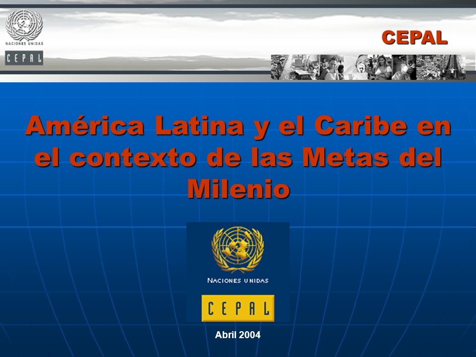 América Latina y el Caribe en el contexto de las Metas del Milenio