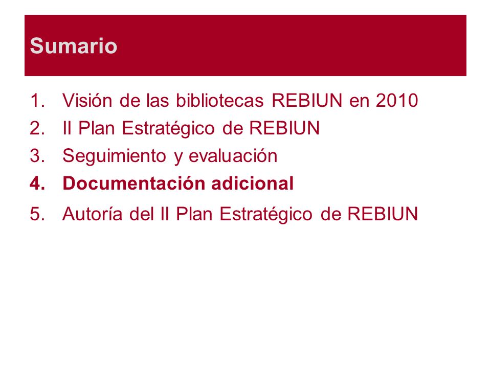 Sumario Visión de las bibliotecas REBIUN en 2010