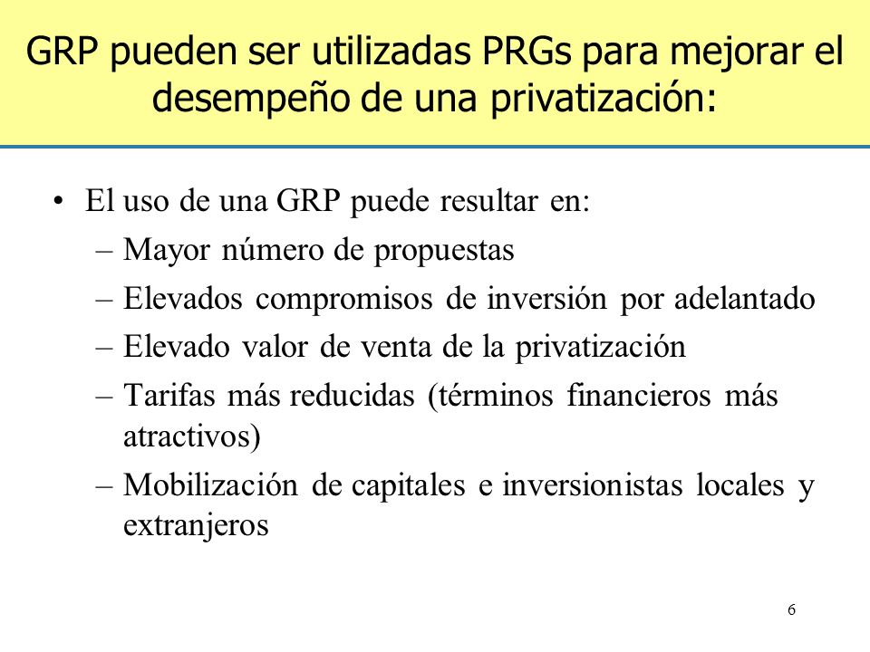 GRP pueden ser utilizadas PRGs para mejorar el desempeño de una privatización: