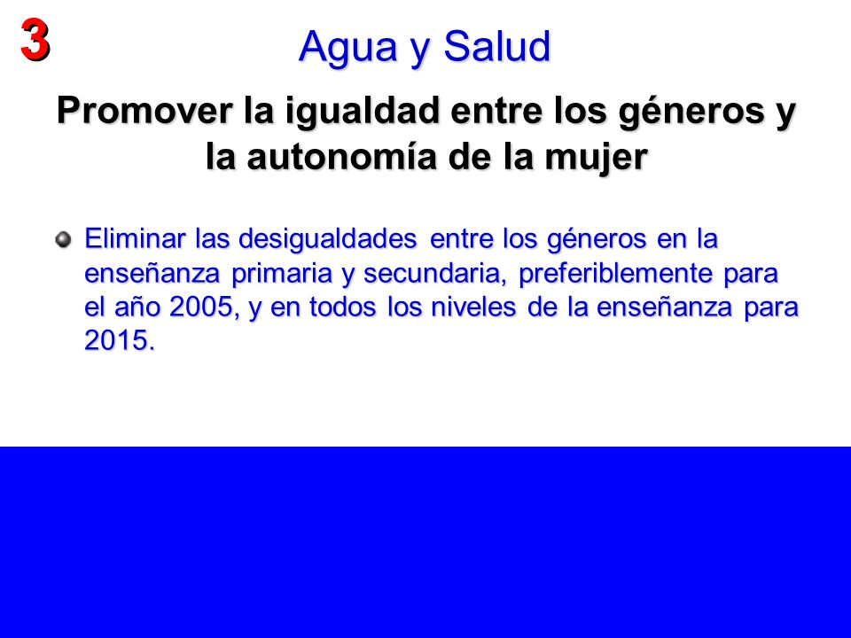 Promover la igualdad entre los géneros y la autonomía de la mujer