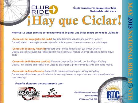 Únete con nosotros para celebrar Mes Nacional de la Bicicleta Reporte sus viajes en mayo por su oportunidad de ganar uno de los cuatro premios de Club.