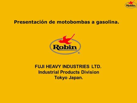 FUJI HEAVY INDUSTRIES LTD. Industrial Products Division