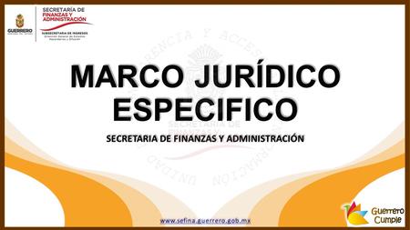 MARCO JURÍDICO ESPECIFICO