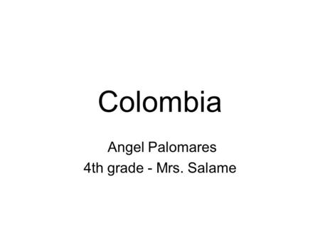 Angel Palomares 4th grade - Mrs. Salame