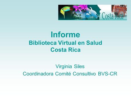 Informe Biblioteca Virtual en Salud Costa Rica