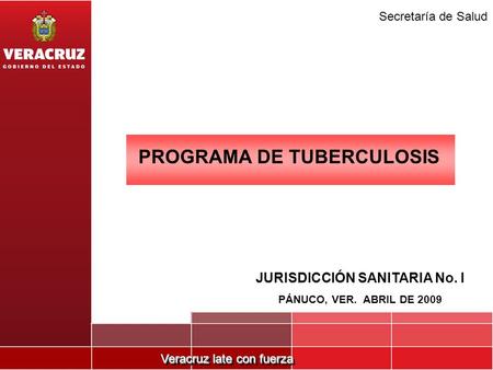 PROGRAMA DE TUBERCULOSIS JURISDICCIÓN SANITARIA No. I