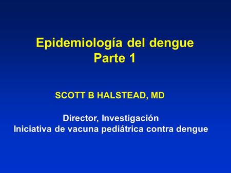 Epidemiología del dengue Parte 1