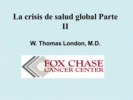 La crisis de salud global Parte II