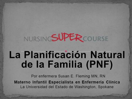 La Planificación Natural de la Familia (PNF)