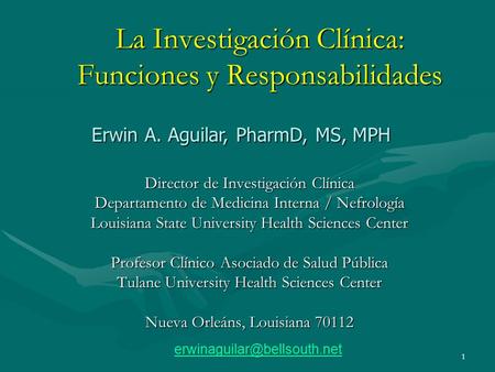 La Investigación Clínica: Funciones y Responsabilidades