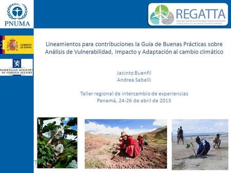Lineamientos para contribuciones la Guía de Buenas Prácticas sobre Análisis de Vulnerabilidad, Impacto y Adaptación al cambio climático Jacinto Buenfil.
