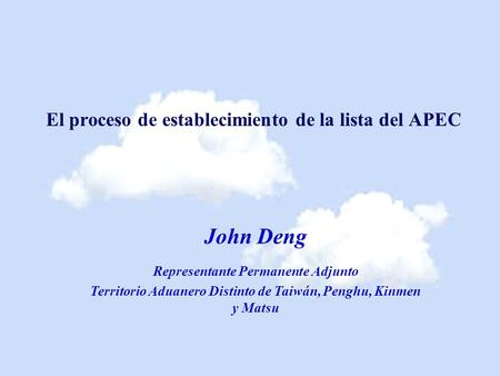 John Deng El proceso de establecimiento de la lista del APEC