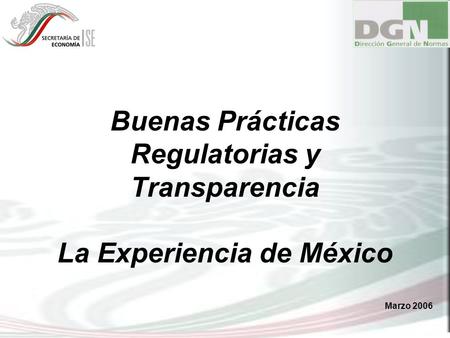 Buenas Prácticas Regulatorias y Transparencia La Experiencia de México