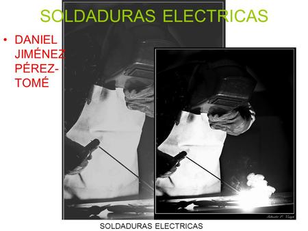 SOLDADURAS ELECTRICAS