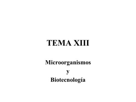 Microorganismos y Biotecnología