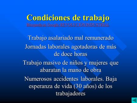 Condiciones de trabajo Búsqueda en Google: REVOLUCIÓN INDUSTRIAL