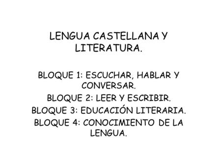 LENGUA CASTELLANA Y LITERATURA.