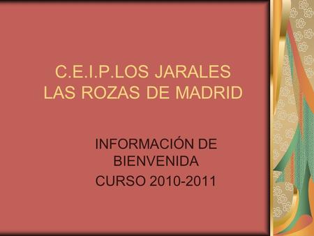 C.E.I.P.LOS JARALES LAS ROZAS DE MADRID