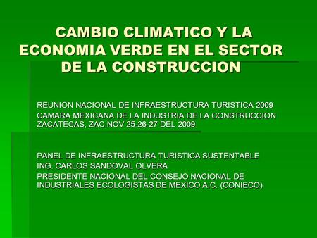 CAMBIO CLIMATICO Y LA ECONOMIA VERDE EN EL SECTOR DE LA CONSTRUCCION
