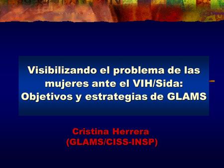 Cristina Herrera (GLAMS/CISS-INSP)