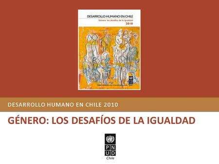 DESARROLLO HUMANO EN CHILE 2010