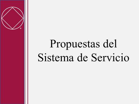 Propuestas del Sistema de Servicio