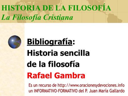 HISTORIA DE LA FILOSOFÍA La Filosofía Cristiana