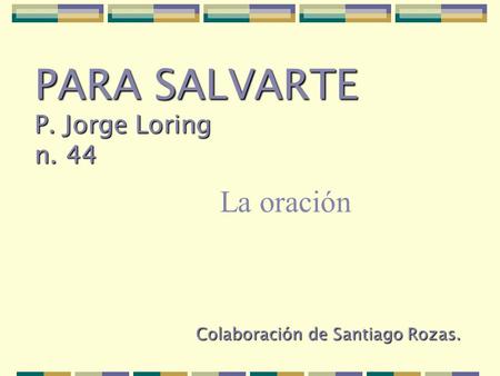 PARA SALVARTE P. Jorge Loring n. 44