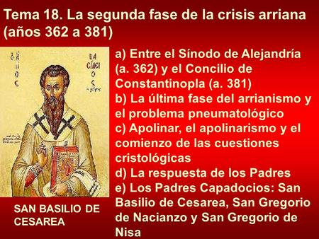 Tema 18. La segunda fase de la crisis arriana (años 362 a 381)