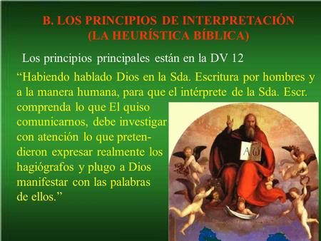 B. LOS PRINCIPIOS DE INTERPRETACIÓN (LA HEURÍSTICA BÍBLICA)