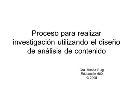 Dra. Rosita Puig Educación 600 © 2005