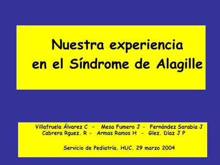 Nuestra experiencia en el Síndrome de Alagille