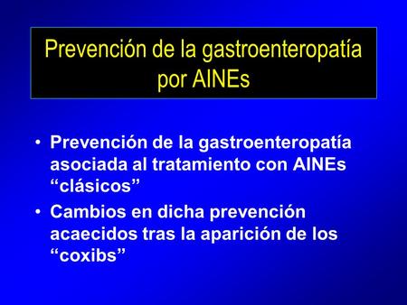 Prevención de la gastroenteropatía por AINEs