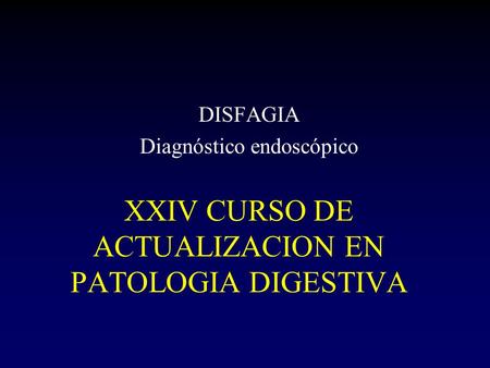 XXIV CURSO DE ACTUALIZACION EN PATOLOGIA DIGESTIVA