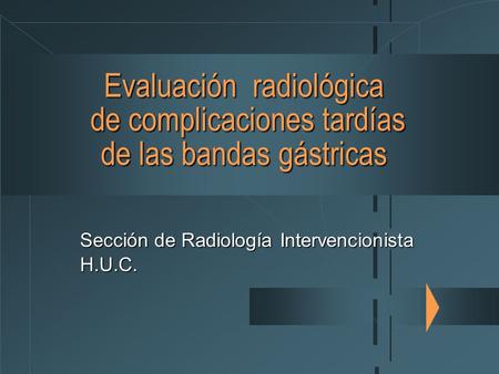 Sección de Radiología Intervencionista H.U.C.