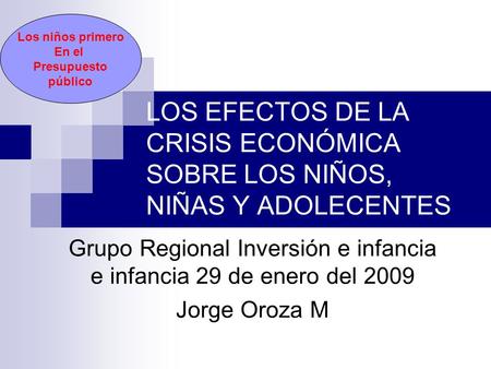 Grupo Regional Inversión e infancia e infancia 29 de enero del 2009