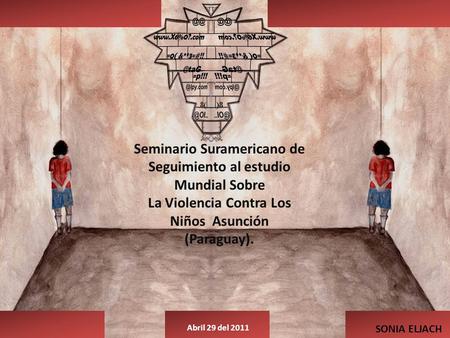Seminario Suramericano de Seguimiento al estudio Mundial Sobre