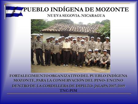 PUEBLO INDÍGENA DE MOZONTE NUEVA SEGOVIA. NICARAGUA