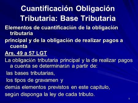 Cuantificación Obligación Tributaria: Base Tributaria
