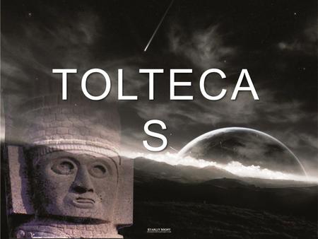TOLTECAS.