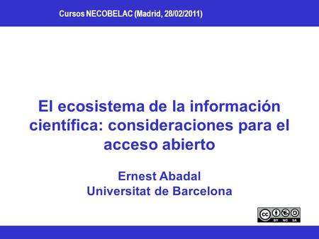 Ernest Abadal Universitat de Barcelona