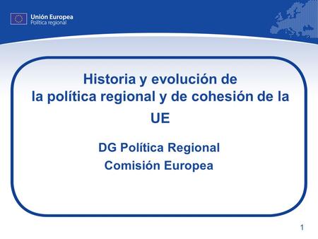 Historia y evolución de la política regional y de cohesión de la UE