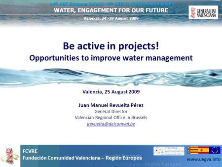 Be active in projects! Opportunities to improve water management