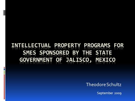 Theodore Schultz September 2009. Mexicos Regional Offices There are 5 regional offices in the following cities: Monterrey Guadalajara Merida Puebla Leon.