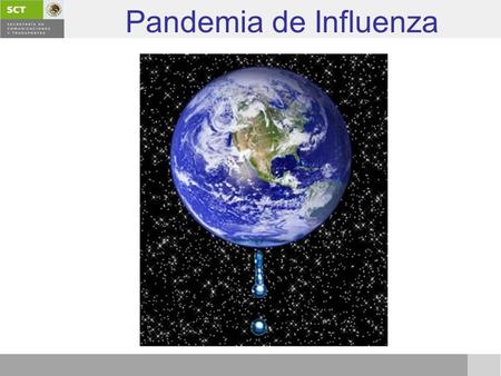 Pandemia de Influenza.