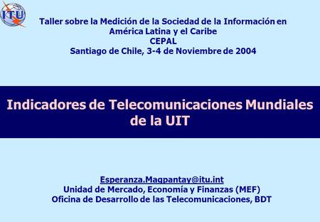 Indicadores de Telecomunicaciones Mundiales de la UIT