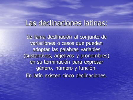 Las declinaciones latinas: