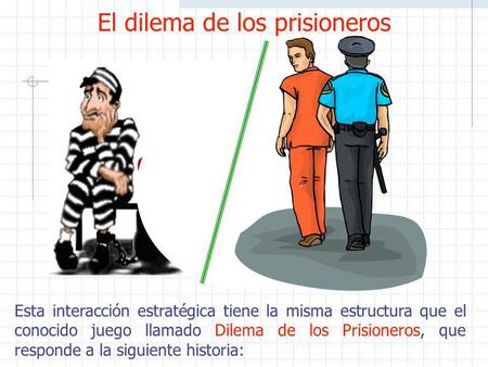 El dilema de los prisioneros